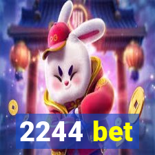 2244 bet